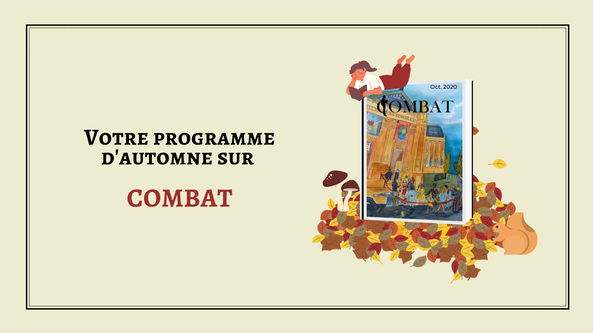 Cet Automne dans Combat…