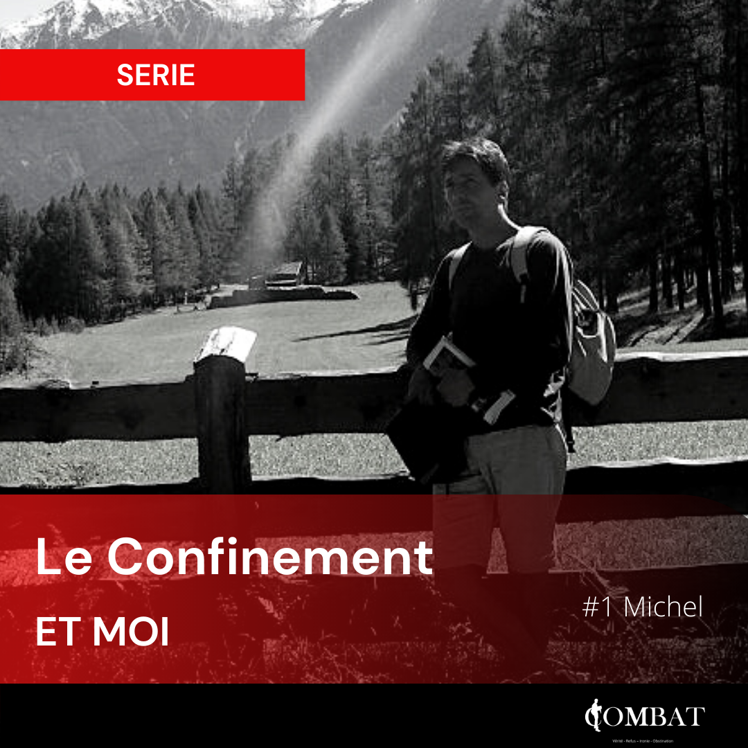 Le Confinement et Moi #1 Michel