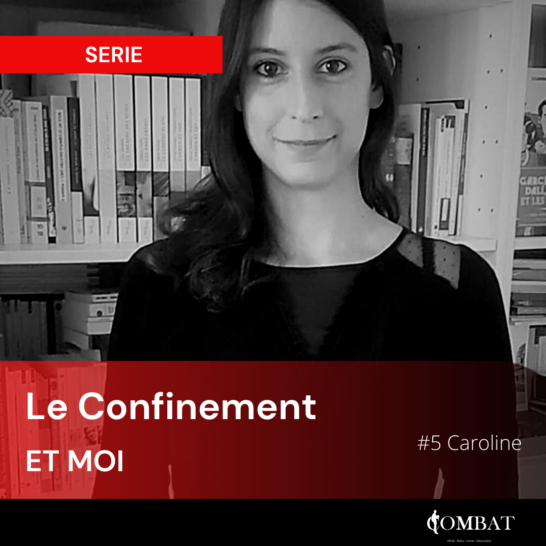 Le confinement et moi #4 Caroline