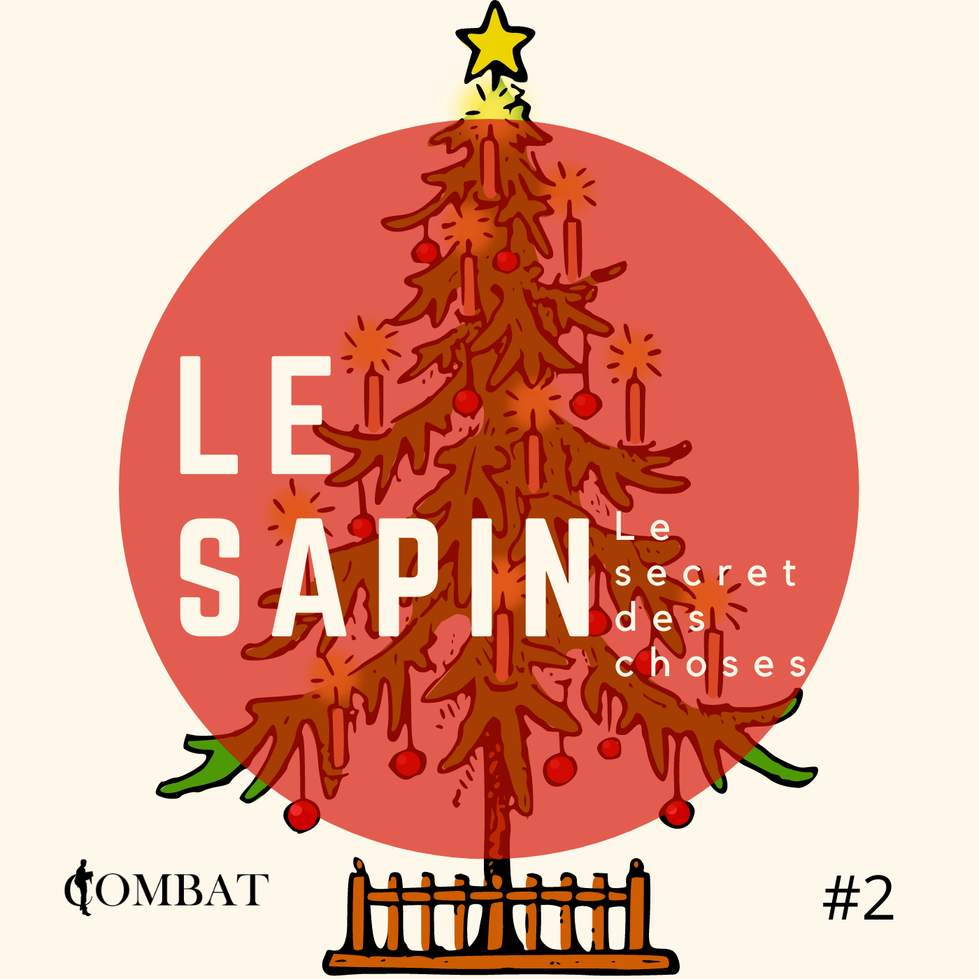 LE SECRET DES CHOSES #2 : Le Sapin