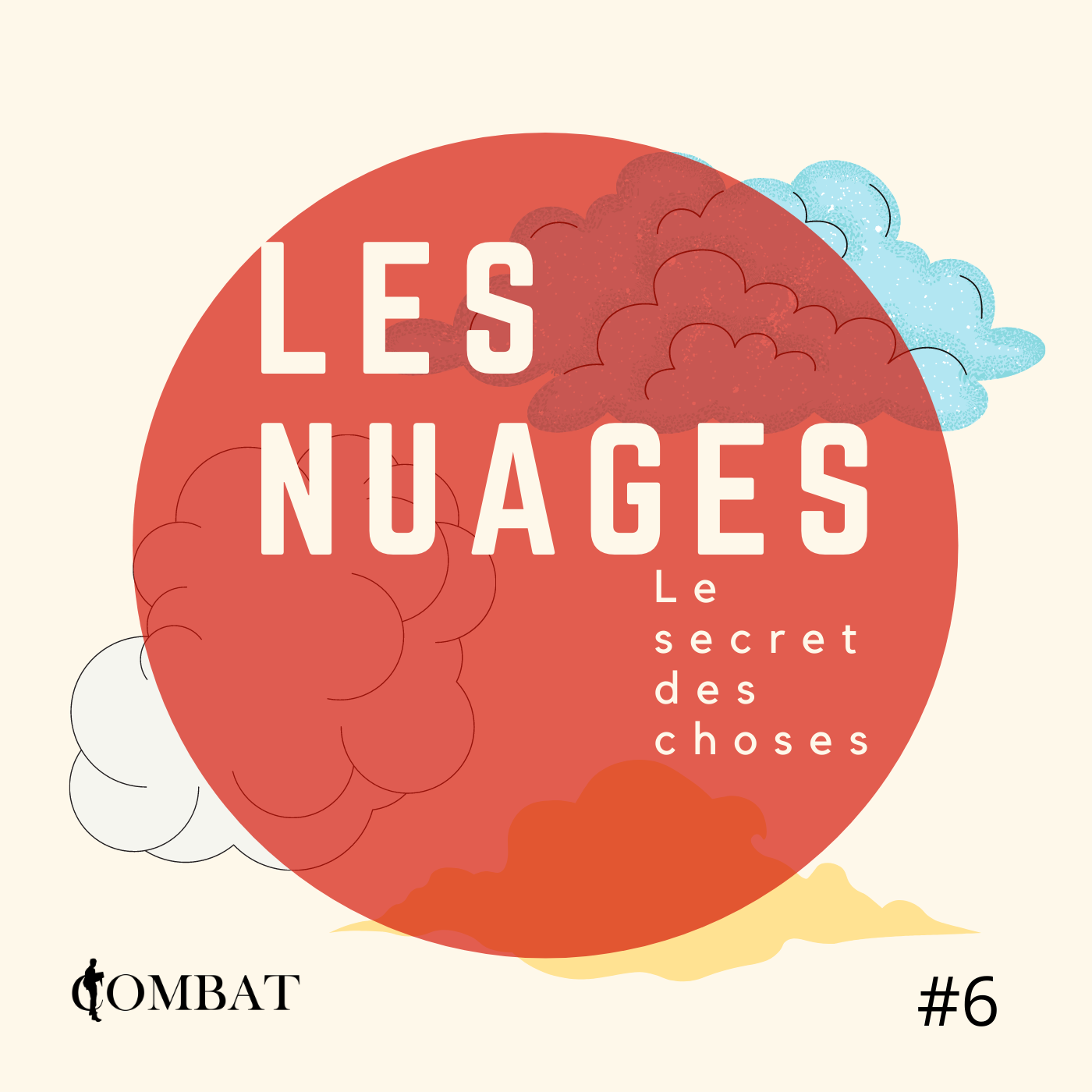 Le secret des choses #6 : Les Nuages