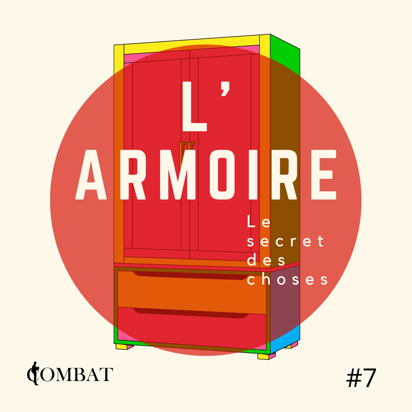 Le Secret des choses #7 : L&rsquo;Armoire